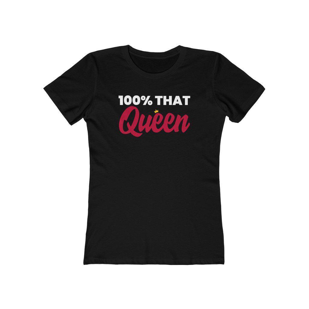 100% That Queen | Women's Fitted T-Shirt