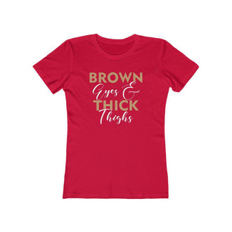 Brown Eyes & Thick Thighs | Women's Fitted T-Shirt