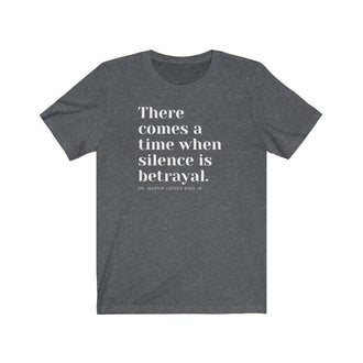 Silence is Betrayal | Unisex T-Shirt