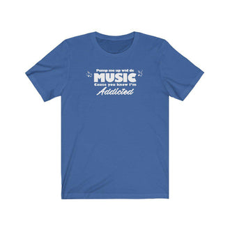 Pump Me Up Wid De Music | Unisex Soca T-Shirt