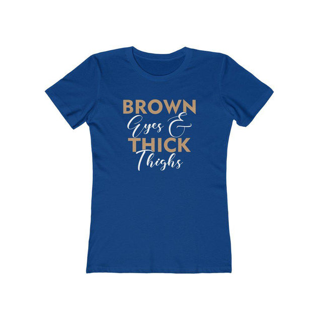 Brown Eyes & Thick Thighs | Women's Fitted T-Shirt