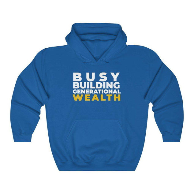 Busy Building Generational Wealth | Unisex Hooded Sweatshirt | Hoodie