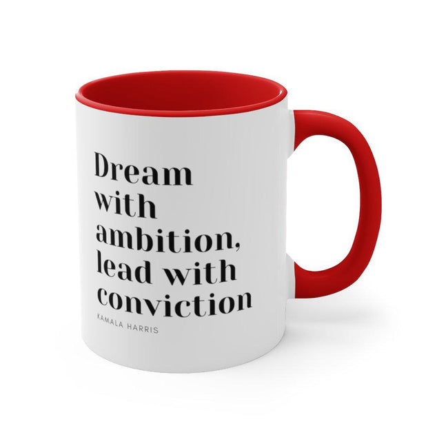 Dream With Ambition | 11 oz Coffee Mug