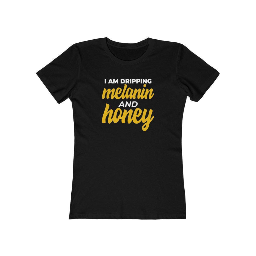 Dripping Melanin and Honey | Women's Fitted T-Shirt