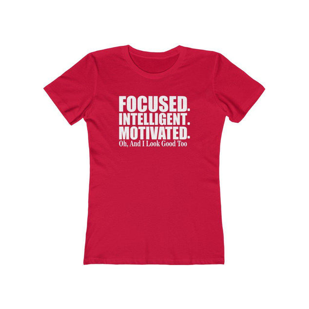 FOCUSED. INTELLIGENT. MOTIVATED | Women's Fitted T-Shirt