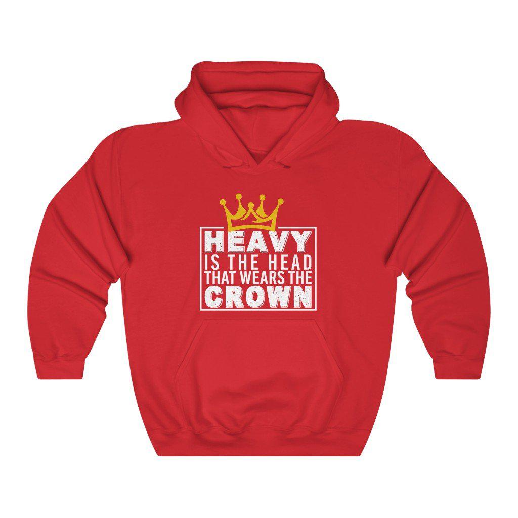 Heavy is the Head That Wears the Crown | Unisex Hooded Sweatshirt | Hoodie