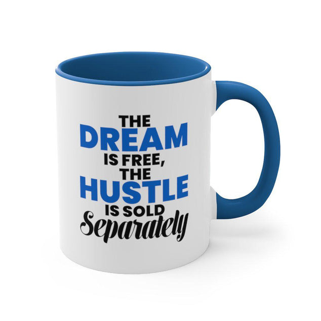 Hustle is Sold Separately | 11 oz Coffee Mug