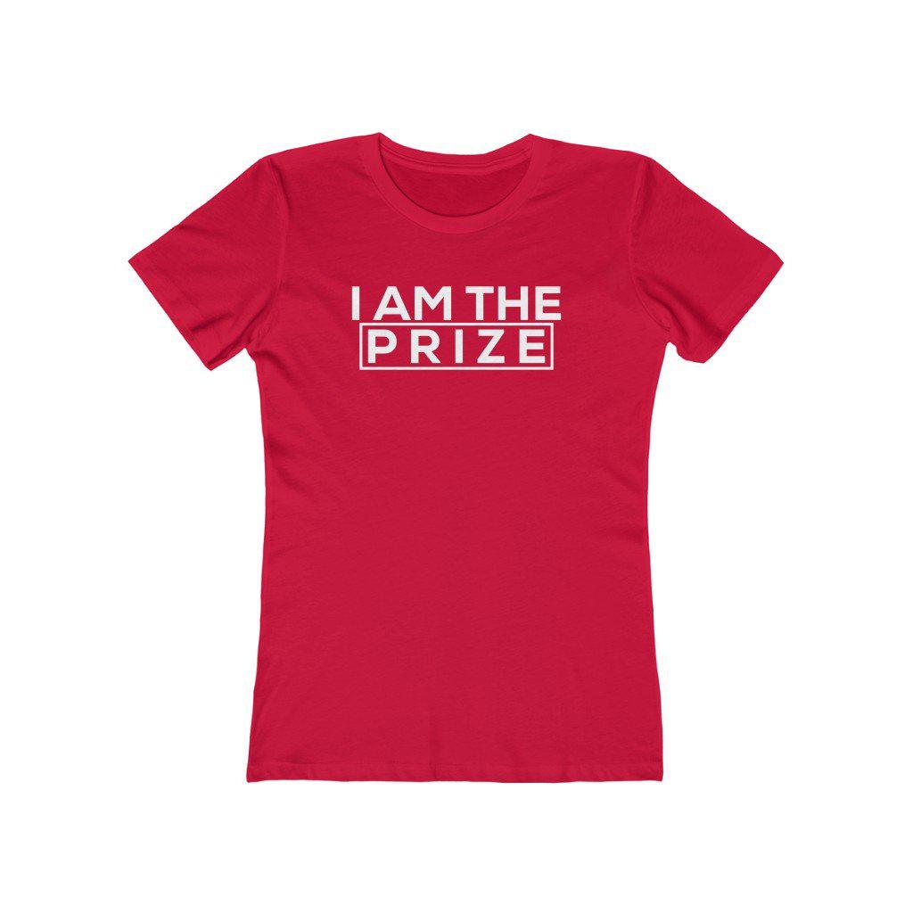 I am the Prize | Women's Fitted T-Shirt