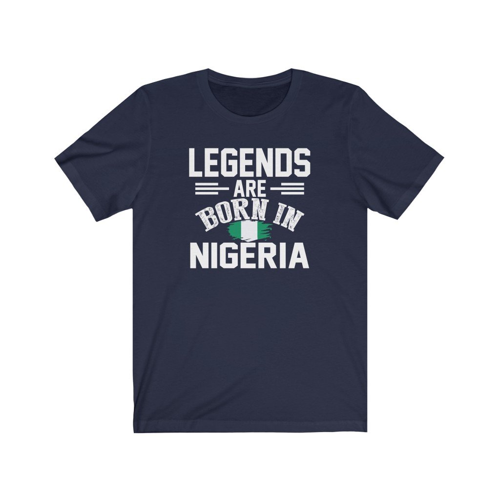 Legends are Born in Nigeria | Unisex T-Shirt