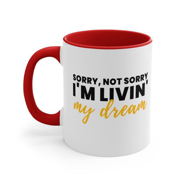 Livin' My Dream | 11 oz Coffee Mug