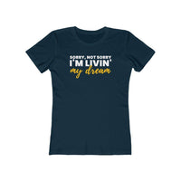 Livin' My Dream | Women's Fitted T-Shirt