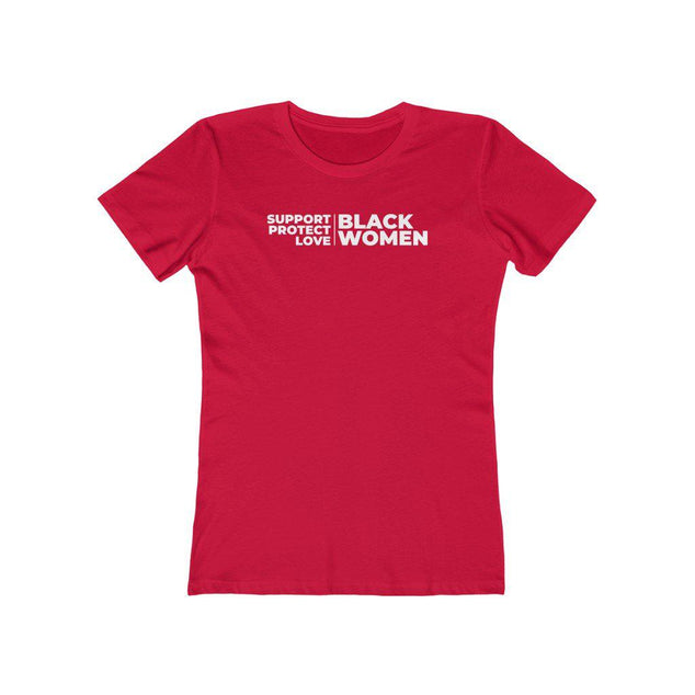 Support, Protect, Love Black Women | Women's Fitted T-Shirt