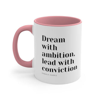 Dream With Ambition | 11 oz Coffee Mug