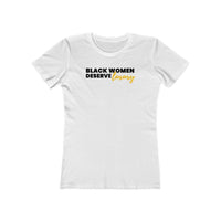 Black Women Deserve Luxury | Women's Fitted T-Shirt