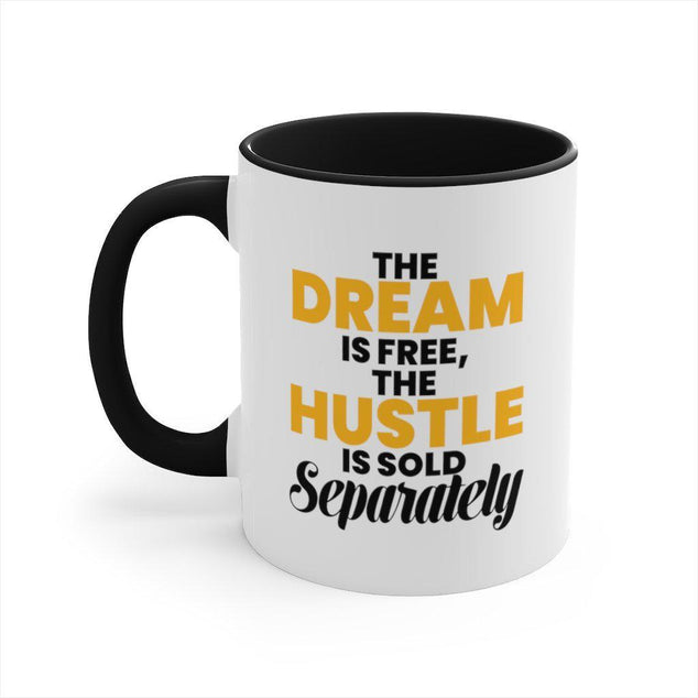 Hustle is Sold Separately | 11 oz Coffee Mug