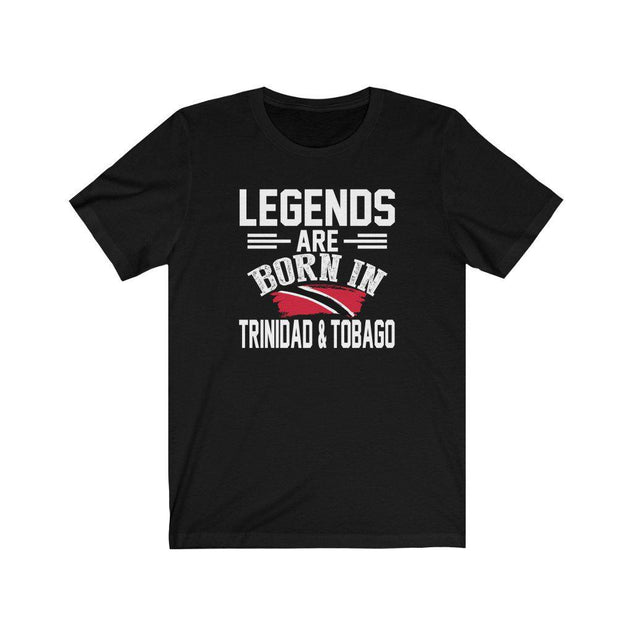 Legends are Born in Trinidad & Tobago | Unisex T-Shirt